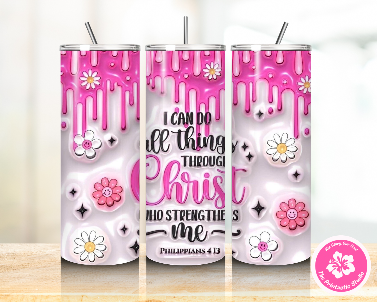 I Can do All things Through Christ- Tumbler