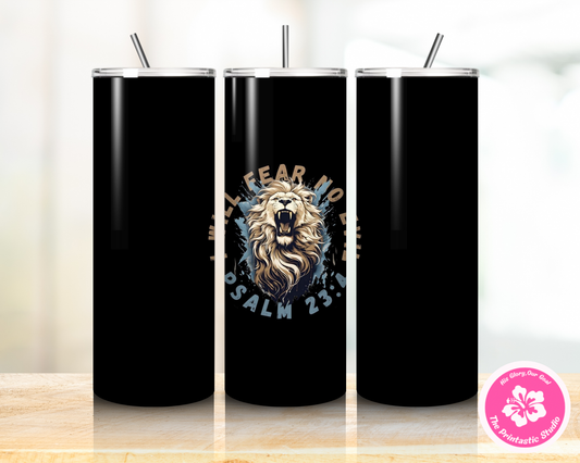 “Fear No Evil” Tumbler – Psalm 23:4